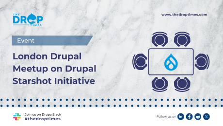 London Drupal Meetup on Drupal Starshot Initiative