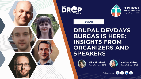 Drupal DevDays Burgas Is Here: Insights from Organizers and Speakers