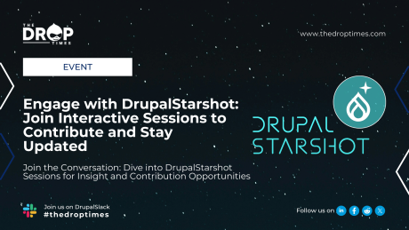 Engage with DrupalStarshot: Join Interactive Sessions to Contribute and Stay Updated