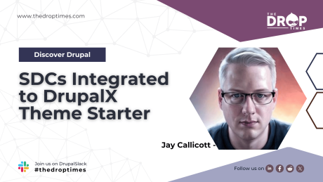 SDCs Integrated to DrupalX Theme Starter: Jay Callicott