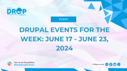 Drupal Events for the Week: June 17 - June 23, 2024