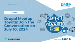Drupal Meetup Toyota: Join the Conversation on July 10, 2024