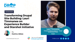 Transforming Drupal Site Building: Lauri Timmanee on Experience Builder and Starshot Initiative