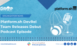 Platformsh DevRel Team Releases Debut Podcast Episode