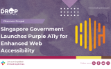 Singapore Government Launches Purple A11y for Enhanced Web Accessibility