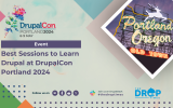 Best Sessions to Learn Drupal at DrupalCon Portland 2024