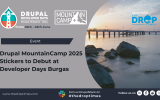 Drupal MountainCamp 2025 Stickers to Debut at Developer Days Burgas