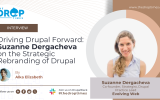 Driving Drupal Forward Suzanne Dergacheva on the Strategic Rebranding of Drupal