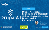 Drupal AI Meetup - Launching the Quarterly Online Meetup Series for Drupal and AI Enthusiasts