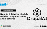 New AI Initiative Module Unifies Drupal AI Tools and Features