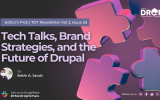 Tech Talks, Brand Strategies, and the Future of Drupal