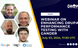 webinar announcement: Revolutionizing Performance Testing in Drupal with Gander on July 2, 2024, at 17:30 UTC 