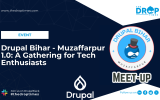 Drupal Bihar - Muzaffarpur 1.0: A Gathering for Tech Enthusiasts